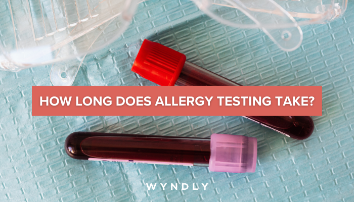 How Long Does Allergy Testing Take? (2024) | Wyndly