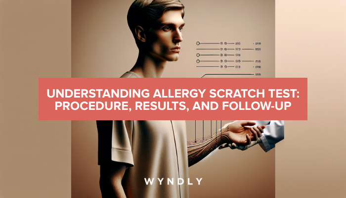 Scratch Test Administration Allergy Scratch Test: Procedure, Results, and Interpretation 2026 & Wyndly