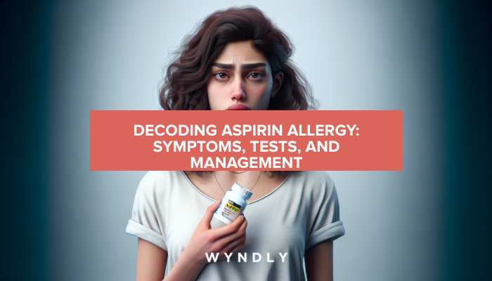 Understanding Aspirin Allergy: Symptoms, Diagnosis, and Treatment 2025 ...