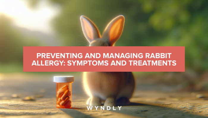 Managing Rabbit Allergy: Symptoms, Prevention, and Treatment 2025 & Wyndly
