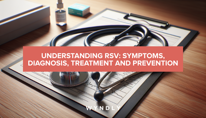 Understanding RSV: Symptoms, Diagnosis, Treatment, and Prevention 2025 ...