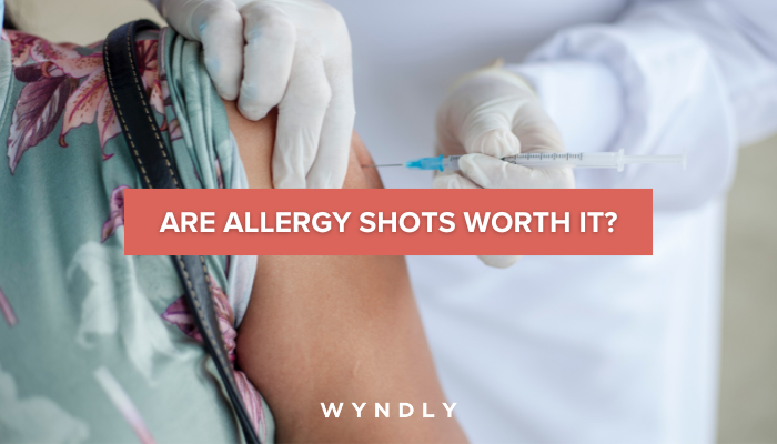 Are Allergy Shots Worth It? What You Need to Know 2025 & Wyndly