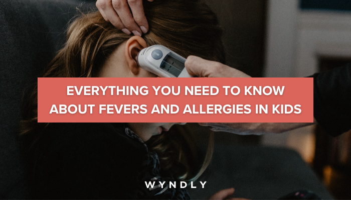 Fevers Can a Child Have a Low-Grade Fever With Allergies? (2024) & Wyndly