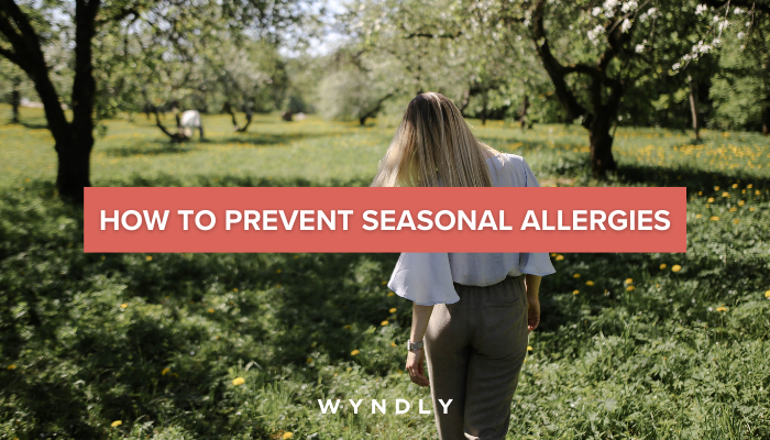 How to Prevent Seasonal Allergies 2025 & Wyndly