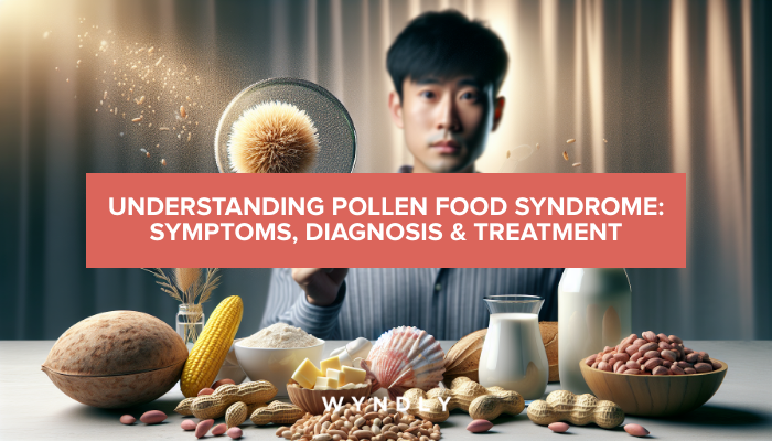Pollen Food Syndrome: Symptoms, Diagnosis, and Treatment Insights 2025 ... 
