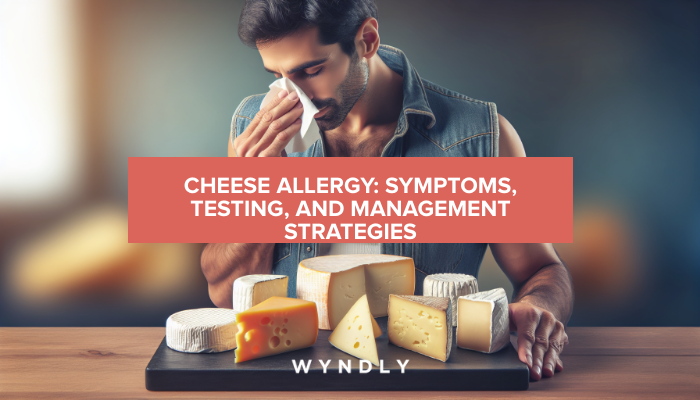 Cheese Allergy: Recognizing Symptoms and Management Strategies 2025 ...