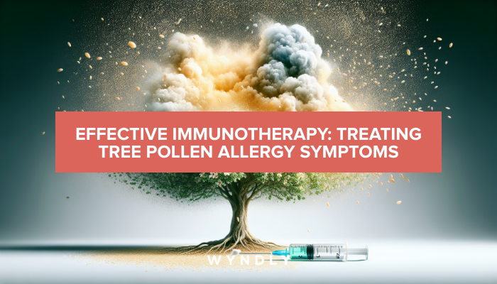 Pollen Tree Shake Immunotherapy: Effective Treatment for Tree Pollen Allergies 2025 & Wyndly