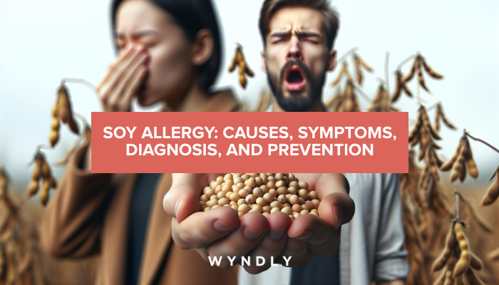 Soy Rash Understanding Soy Allergy: Causes, Symptoms, and Prevention 2026 & Wyndly